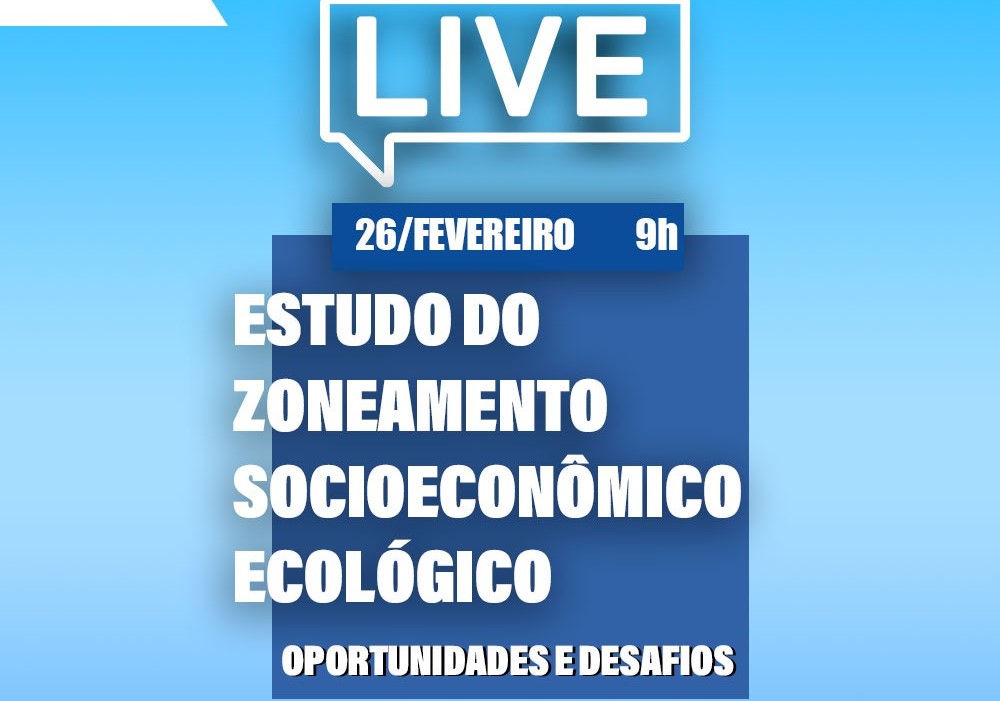 Seplag realiza live sobre o Zoneamento Socioeconômico Ecológico