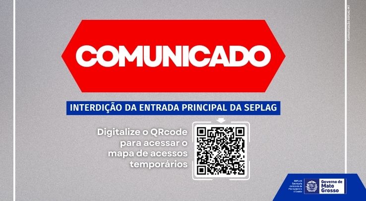 Comunicado de interdição da entrada principal da Seplag